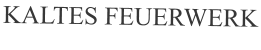 KALTES FEUERWERK