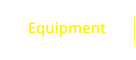 Equipment