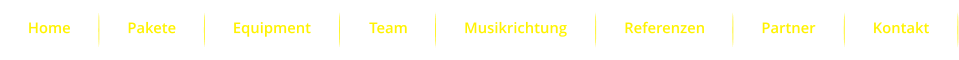 Home Pakete Equipment Team Musikrichtung Referenzen Partner Kontakt